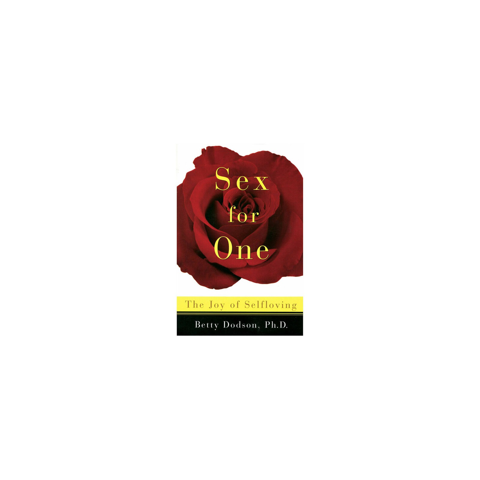 Sex For One: The Joy of Self Loving Book