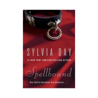 Spellbound by Sylvia Day - Erotic Romance