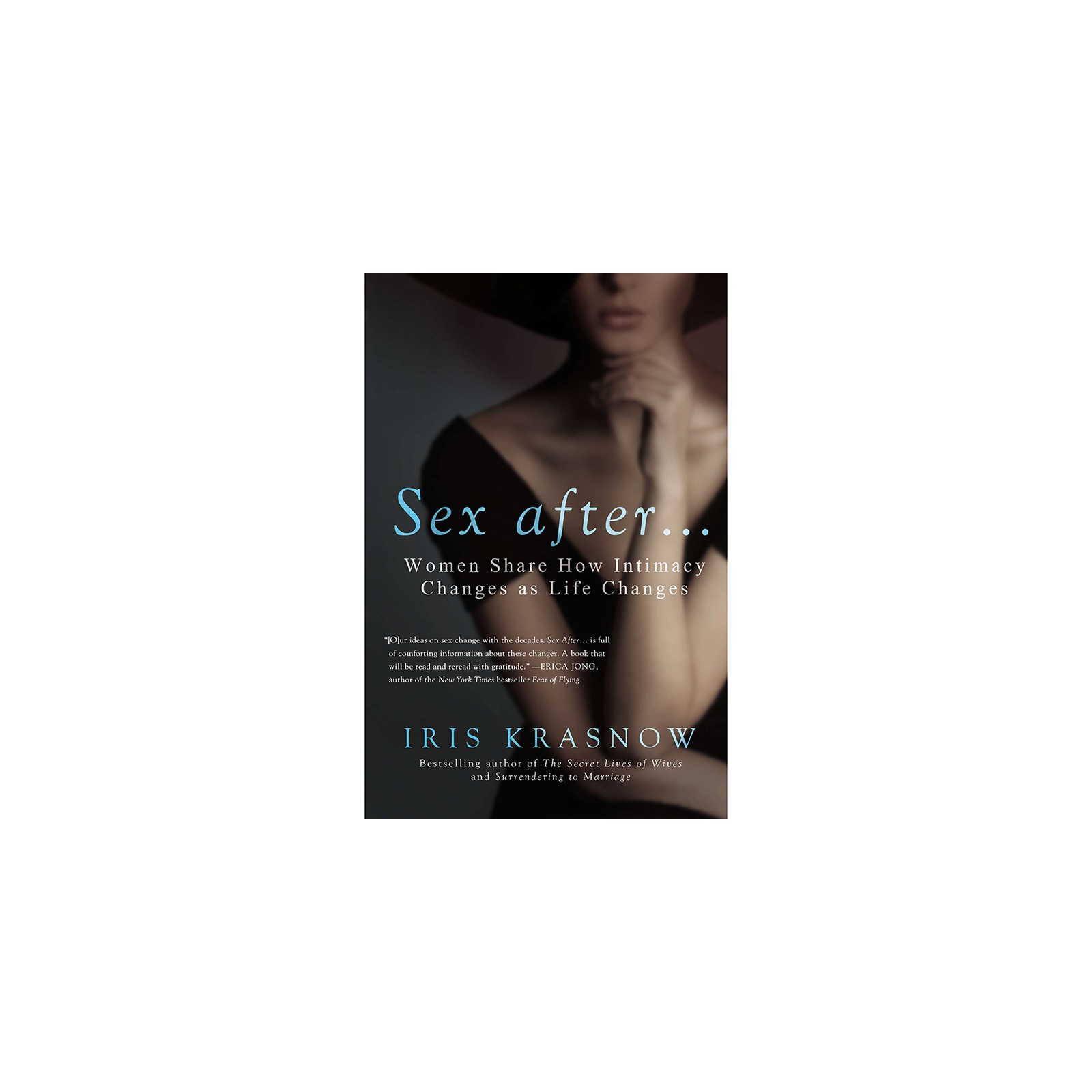 Sex After... A Guide to Intimacy through Life Changes