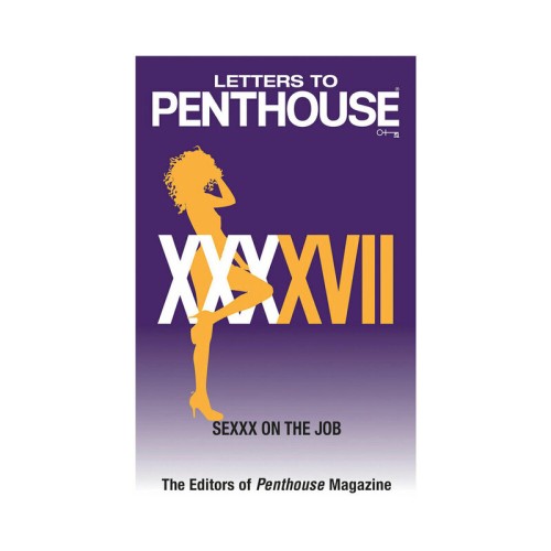 Letters to Penthouse XXXXVII for Erotic Escapades