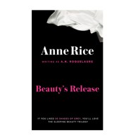 Beauty's Release Book by Anne Rice