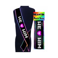 He + Him Party Sash - Celebration Ready