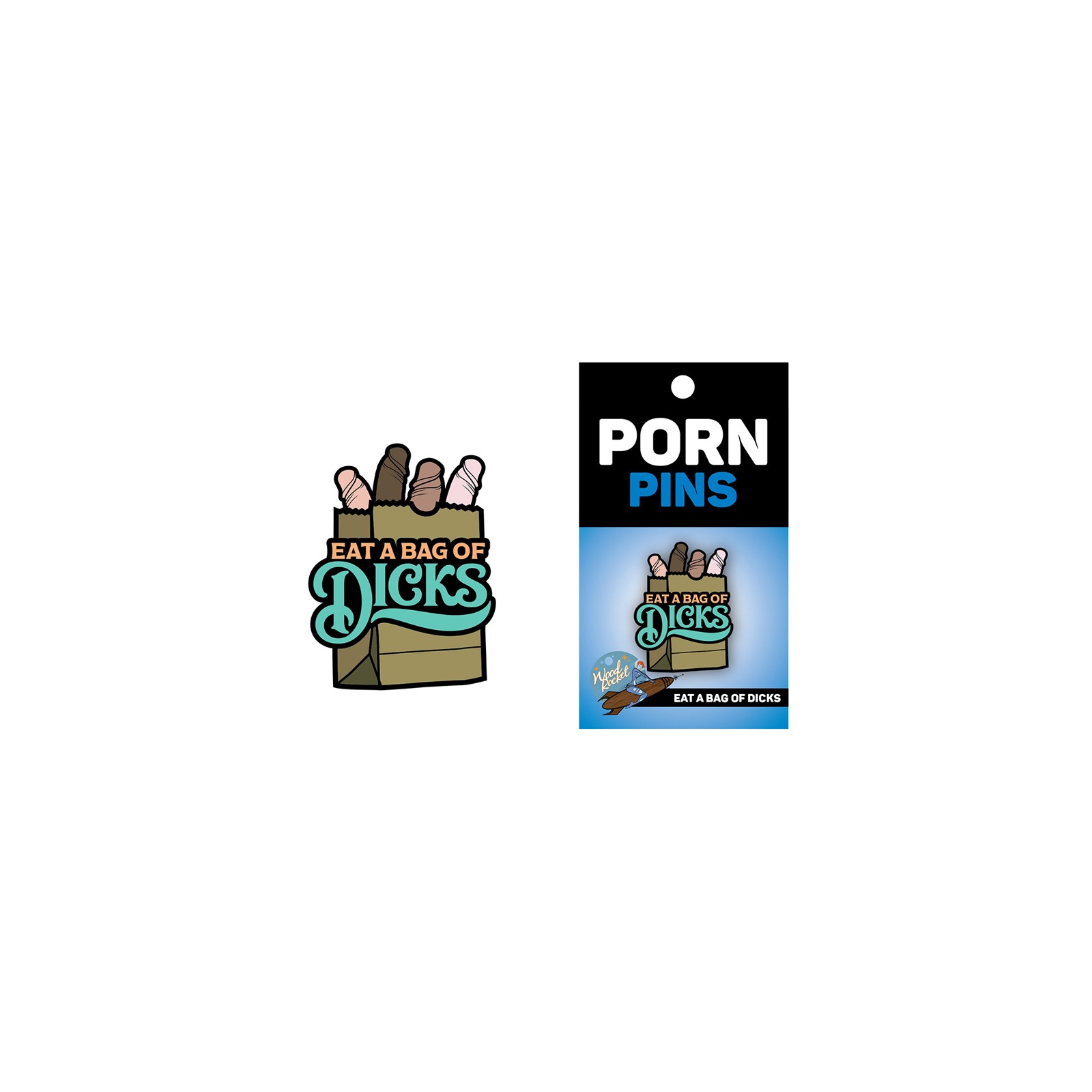 Eat A Bag Of Dicks Soft Enamel Pin