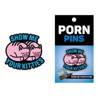 Porn Pin Show Me Your Kitties