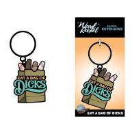 Funny Eat A Bag Of Dicks Keychain