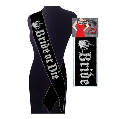 Sash de Fiesta Bride Or Die Celebra Tu Despedida de Soltera