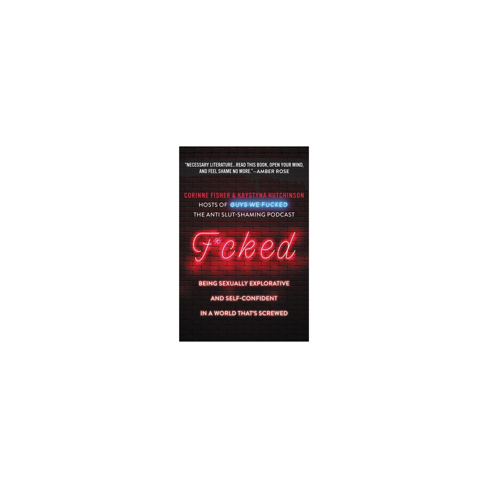 F*cked: The Ultimate Guide to Sexual Freedom