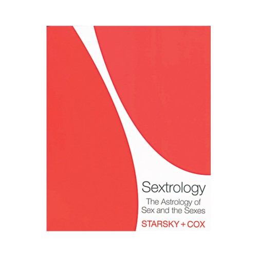 Sextrology The Astrology of Sex and the Sexes