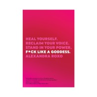 F*ck Like a Goddess - Self-Discovery and Healing