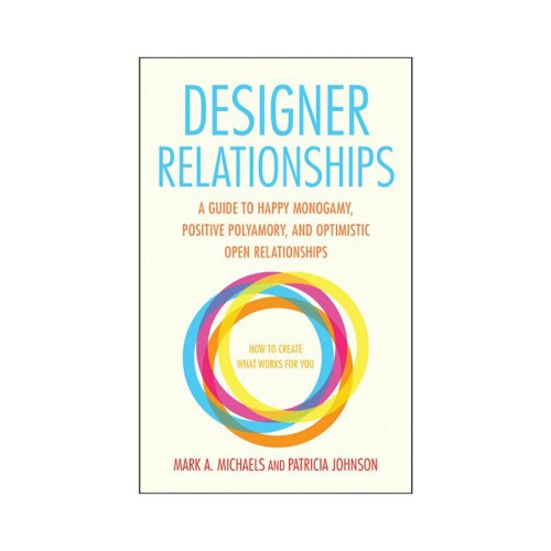 Designer Relationships Book How to Create What Works For You