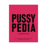 Pussypedia Comprehensive Guide - Essential Reading