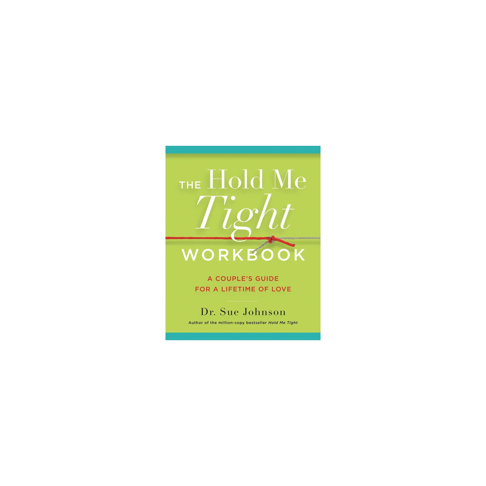 Hold Me Tight Workbook for Lasting Love