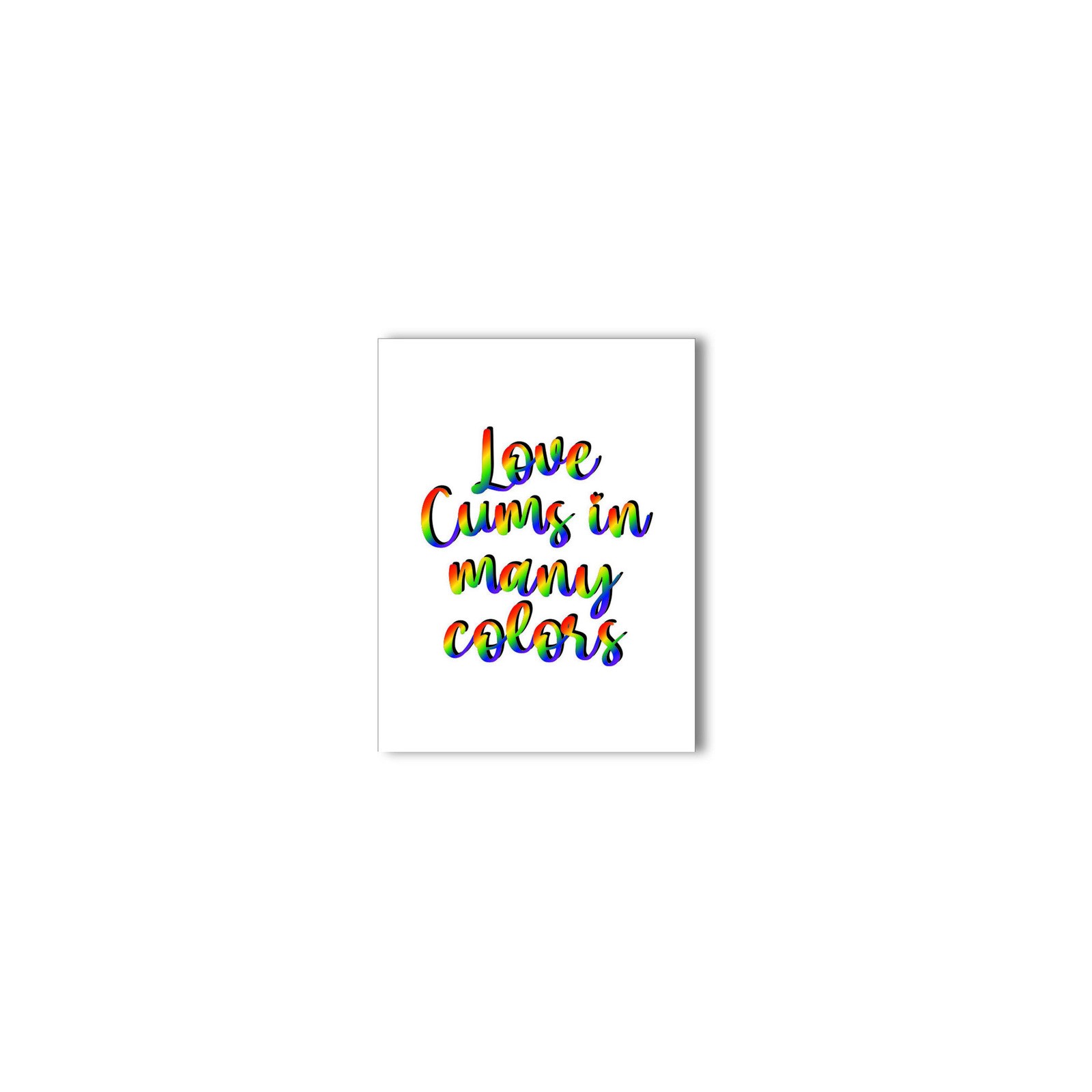 Love Cums in Many Colors Naughty Greeting Card