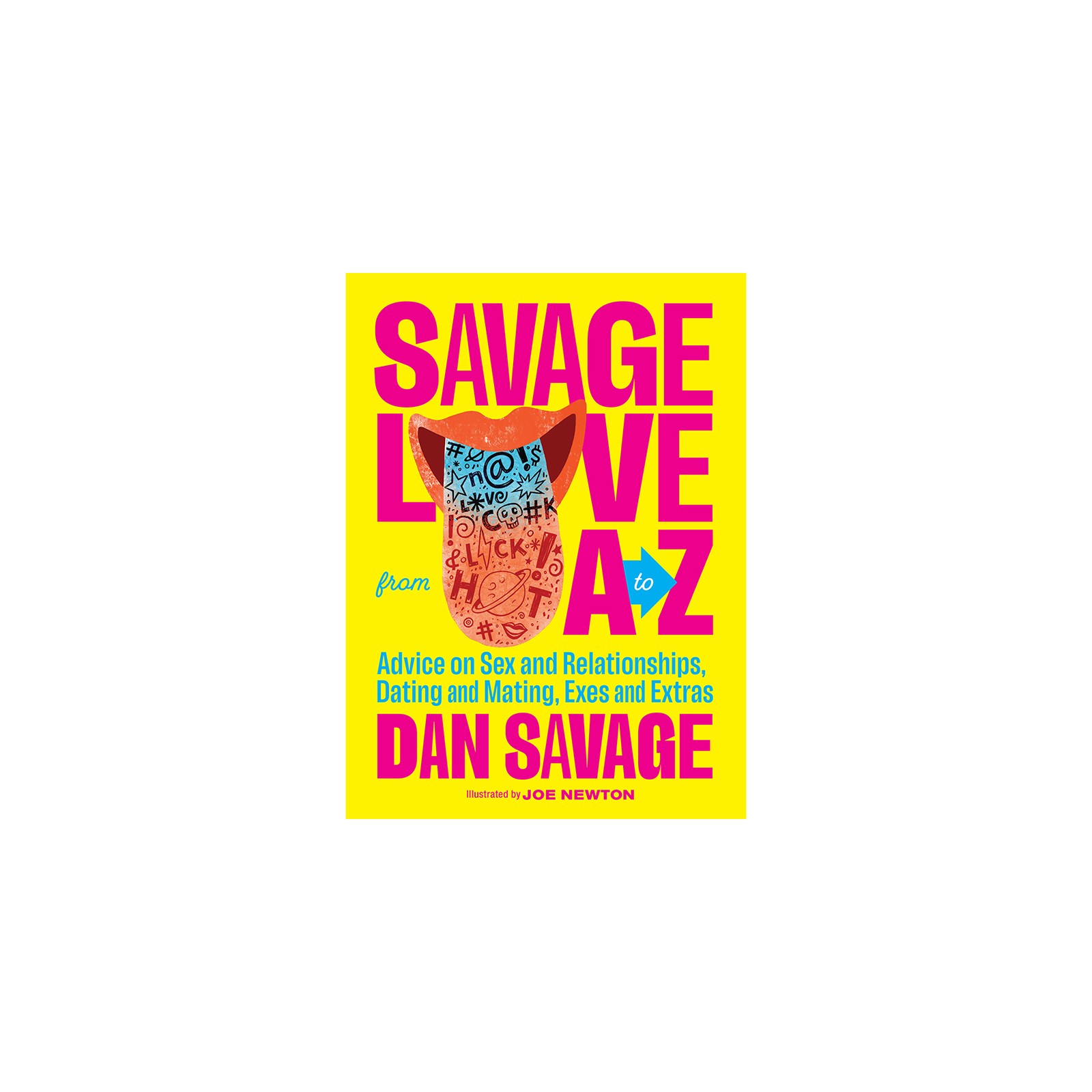 Savage Love from A to Z