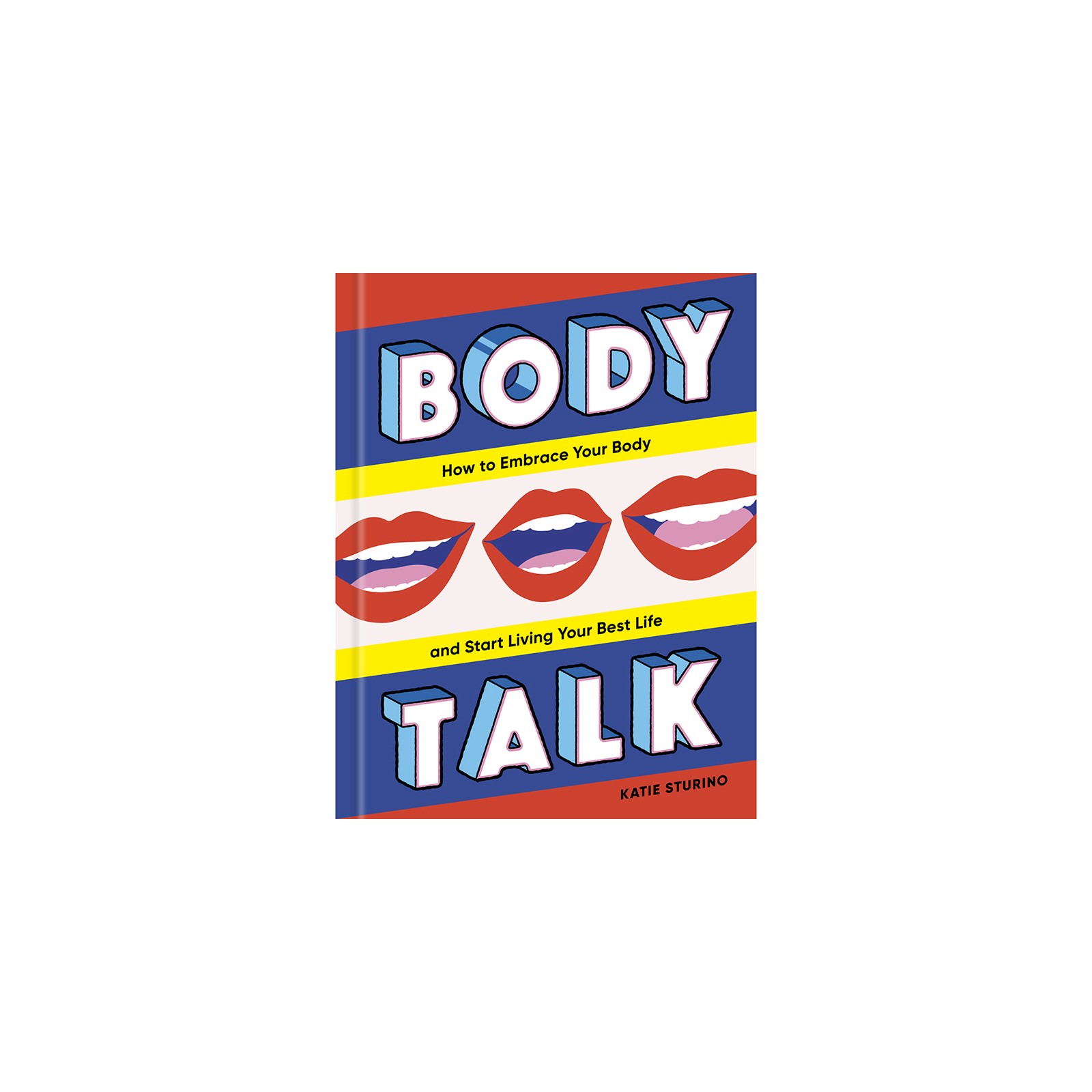 Body Talk: Abraza Tu Cuerpo