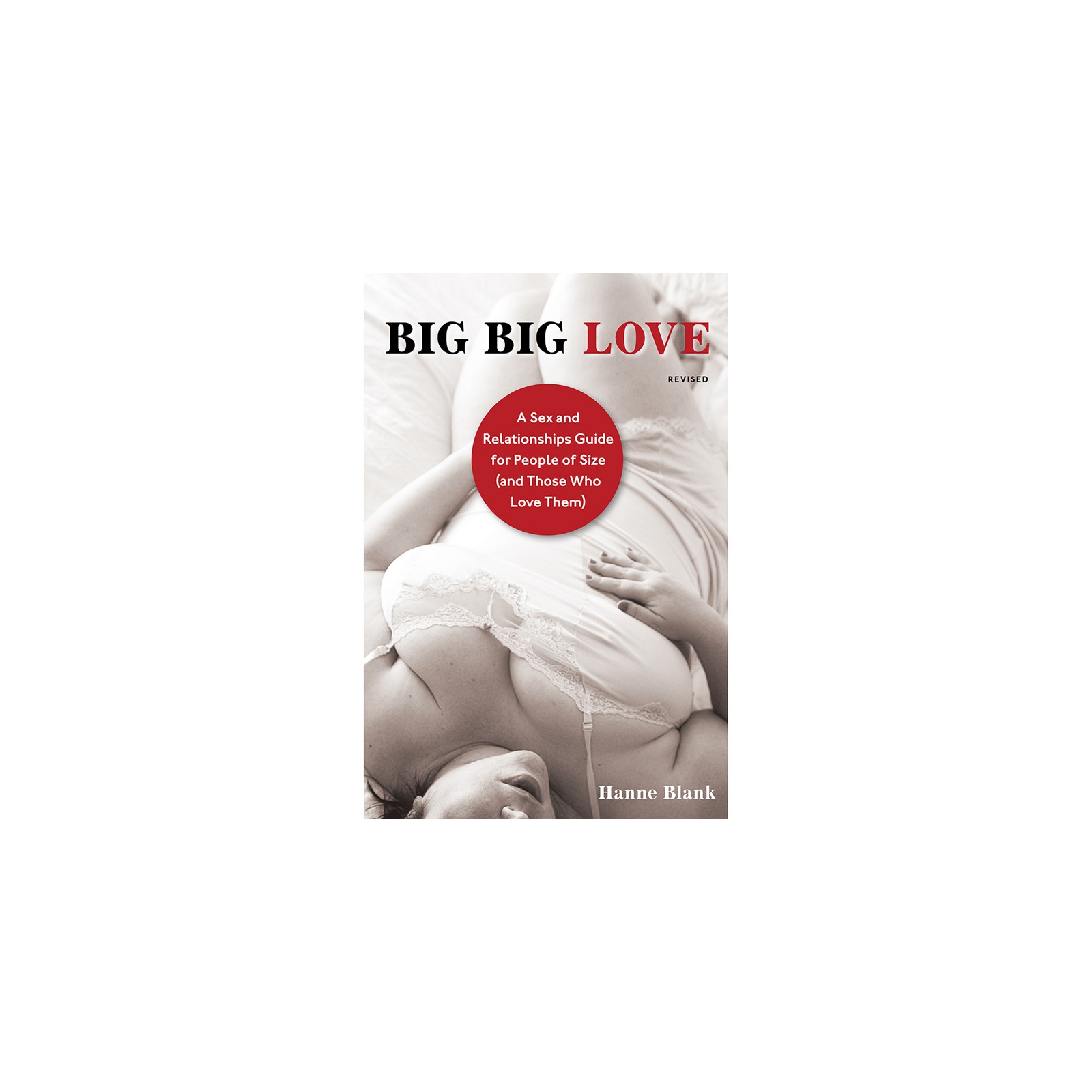 Big Big Love Revised Sexual Guide