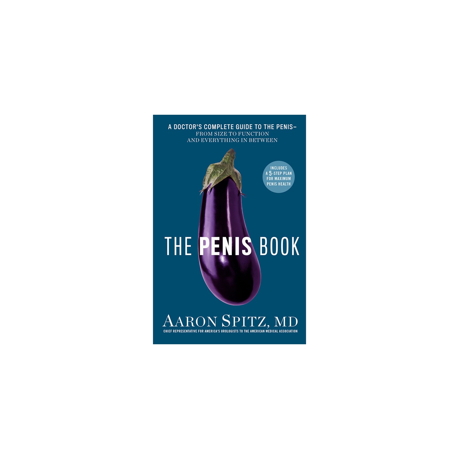 The Penis Book - Doctor's Guide to Penis Health