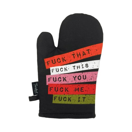 Twisted Wares Bold Fuck Everything Oven Mitt