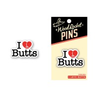 Pin de Esmalte I Love Butts