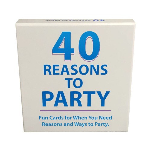 40 Reasons to Party Game Cards