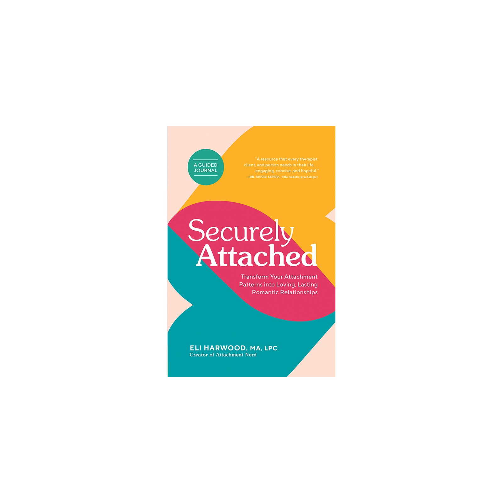 Cuaderno de Trabajo Securely Attached - Transforma Tus Relaciones