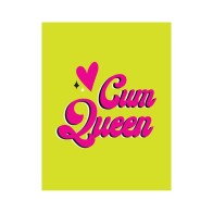 Cum Queen Naughty Greeting Card