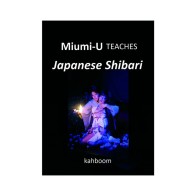 Miumi-U Enseña Shibari Japonés