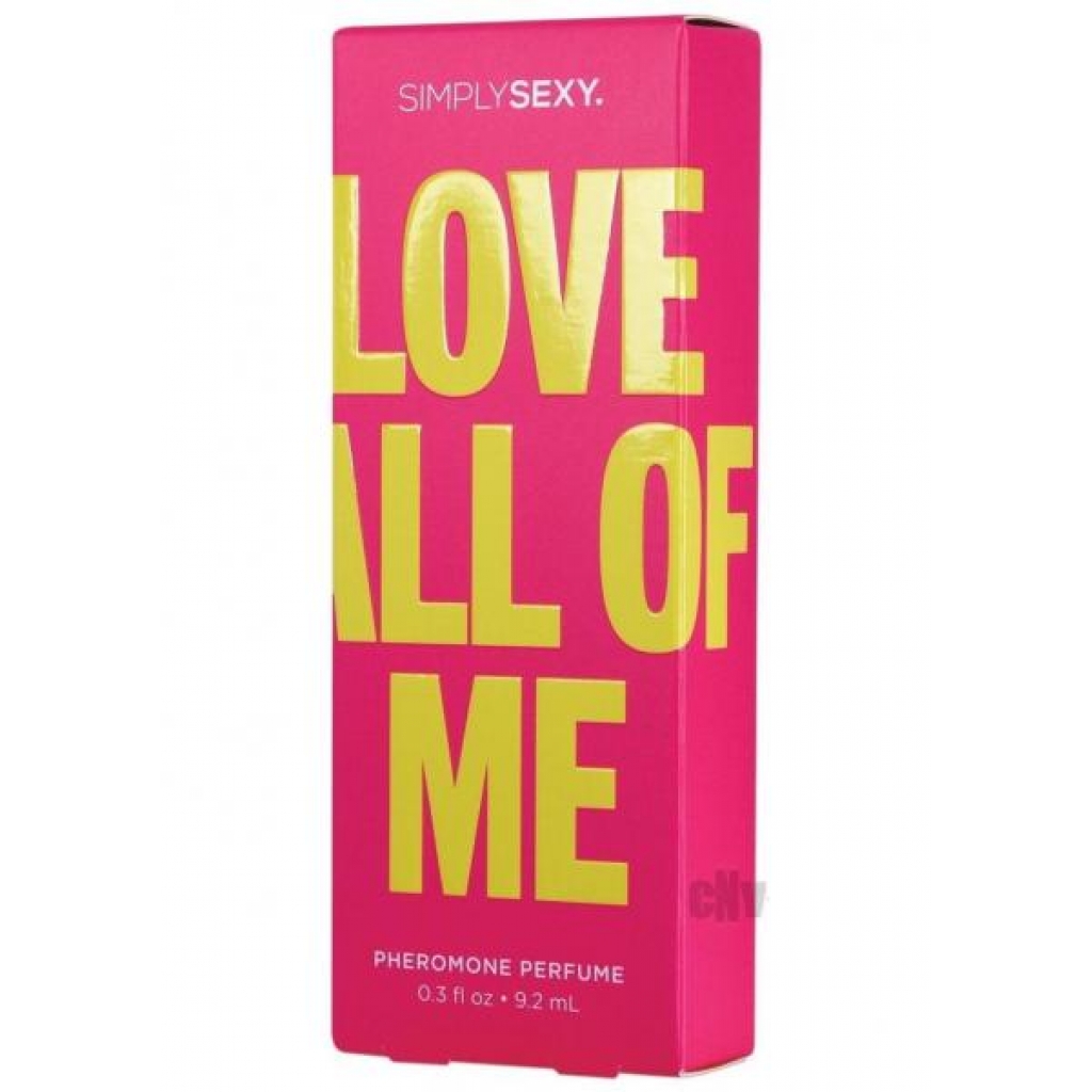 Simply Sexy Phero Love All Of Me 3oz - Classic Erotica