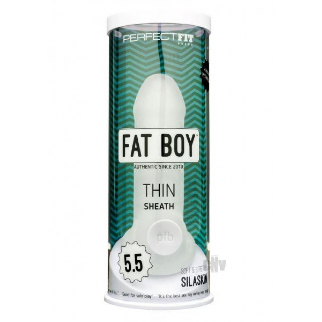 Fat Boy Thin 5.0 Clear - Perfect Fit Brand Inc.