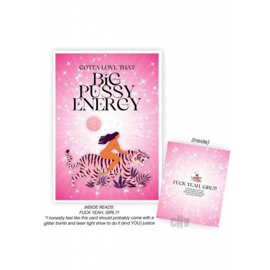 Big Pussy Energy Card - Soul Botanical Inc