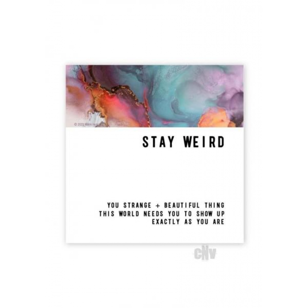 Stay Weird Magnet - Soul Botanical Inc