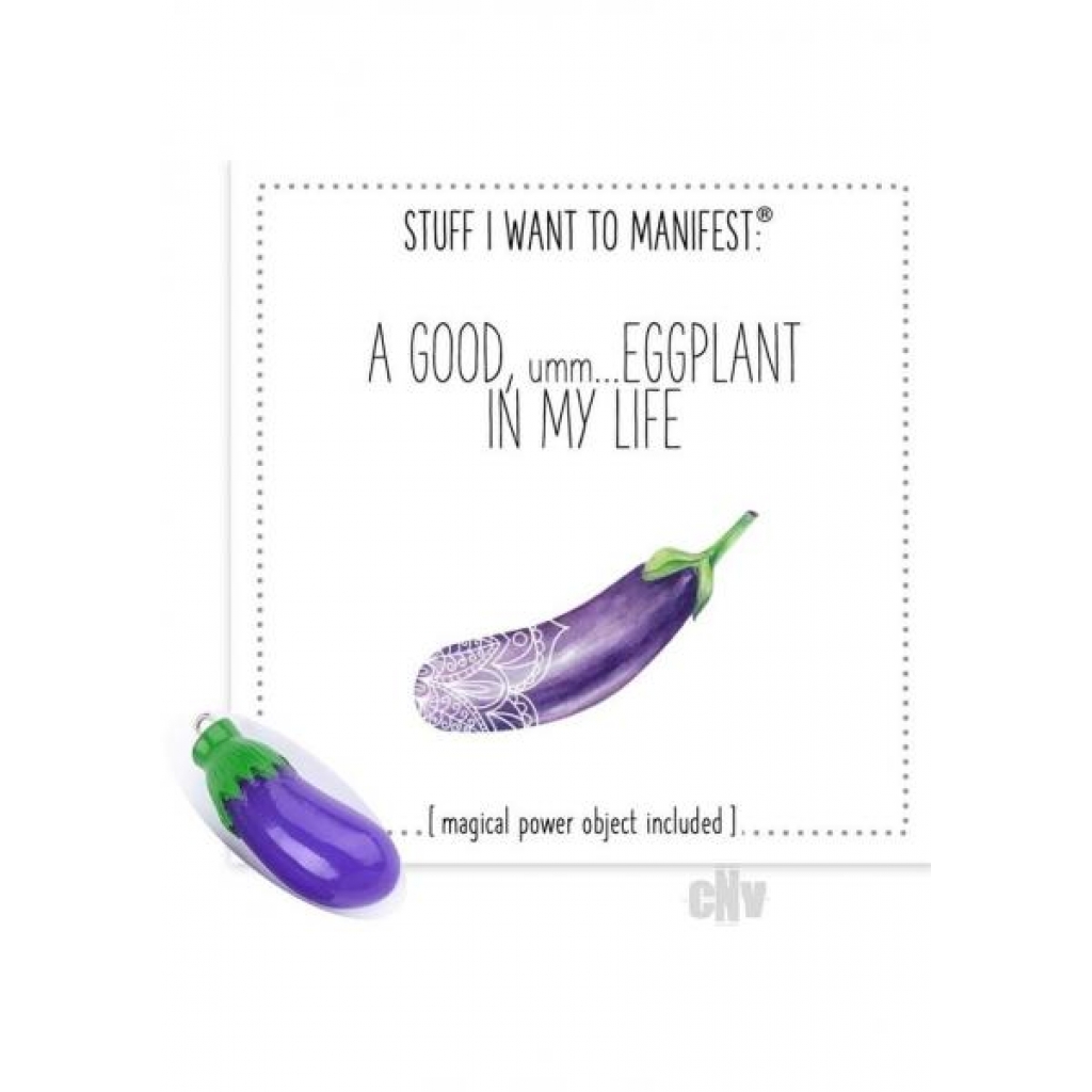 Bigger Um Eggplant In My Life - Soul Botanical Inc