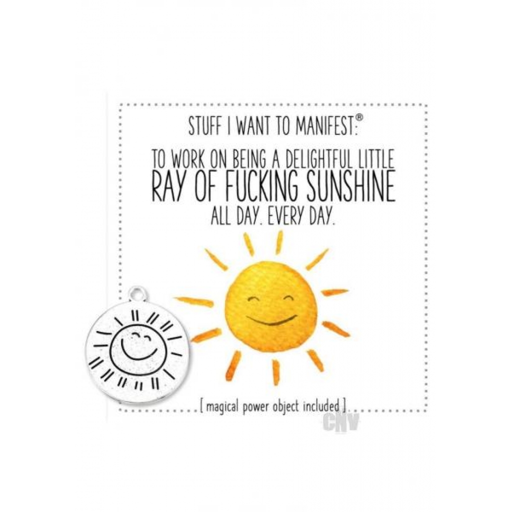 Ray Of Fucking Sunshine - Soul Botanical Inc