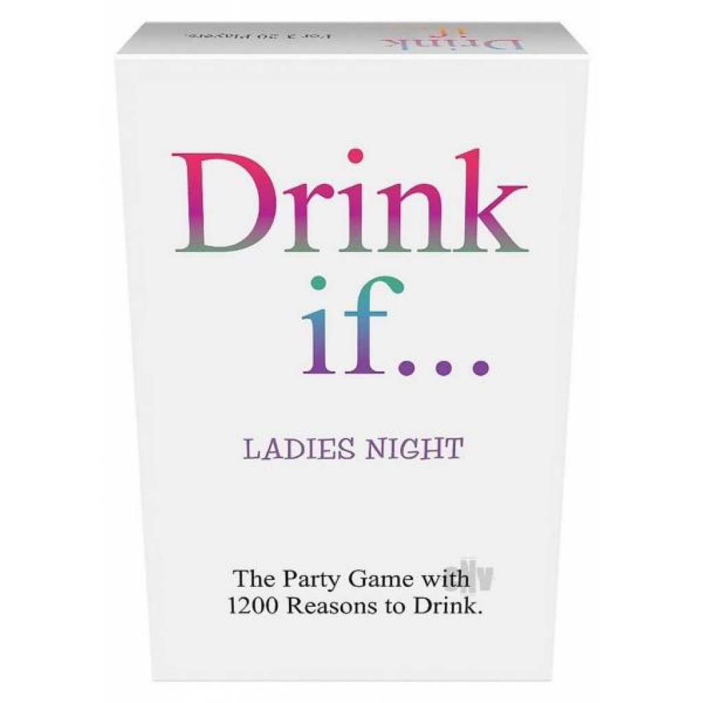 Drink If Ladies Night - Kheper Games, Inc.