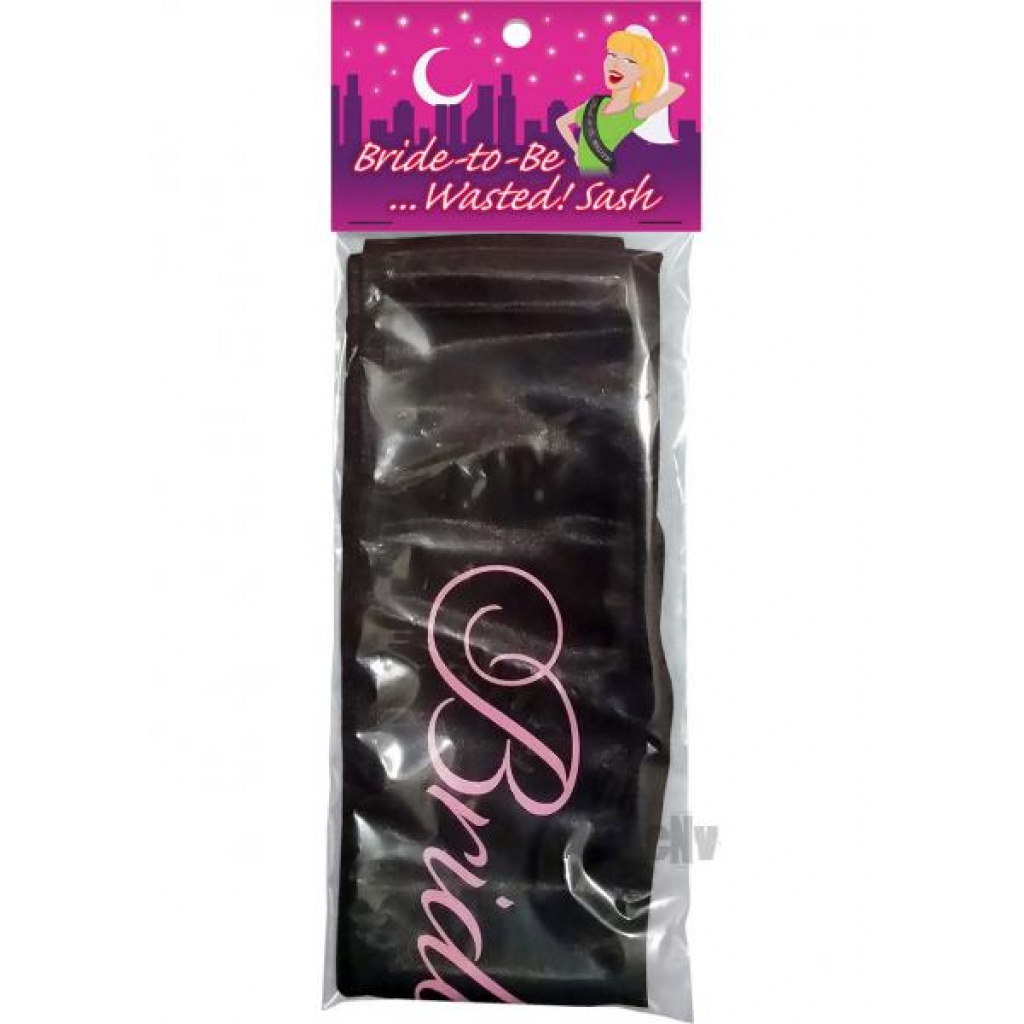 Bride To Be 'Wasted' Black Sash