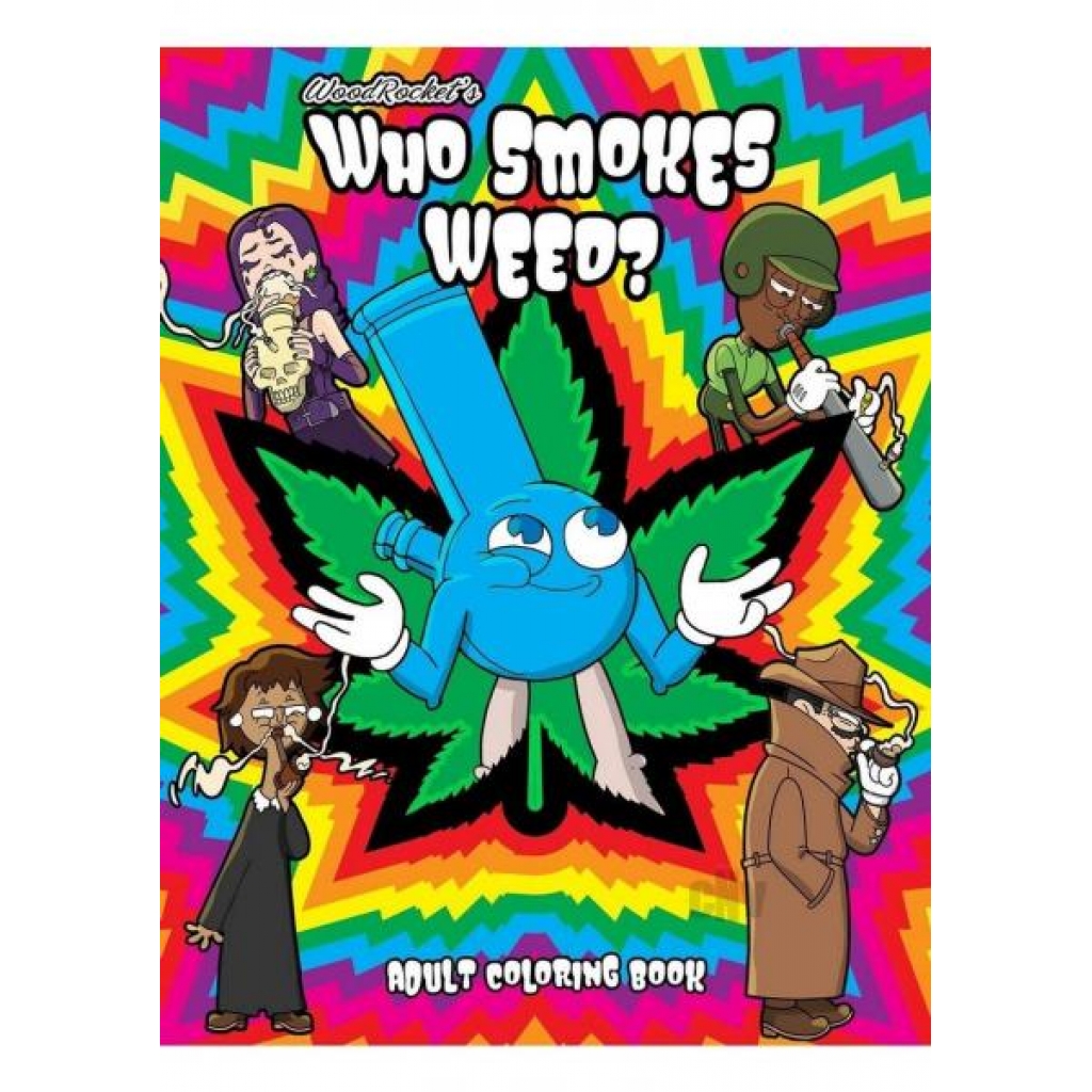 Who Smokes Weed? Adult Coloring Book