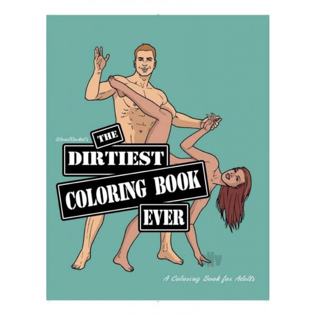 Dirtiest Coloring Book Ever - 2nd Edition