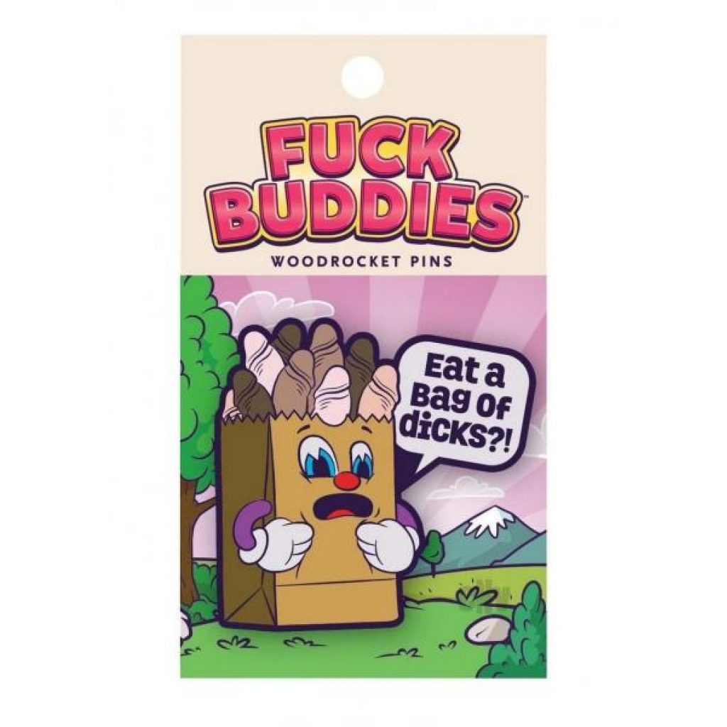 Fuck Buddies Bag Of Dicks Enamel Pin - Wood Rocket Llc