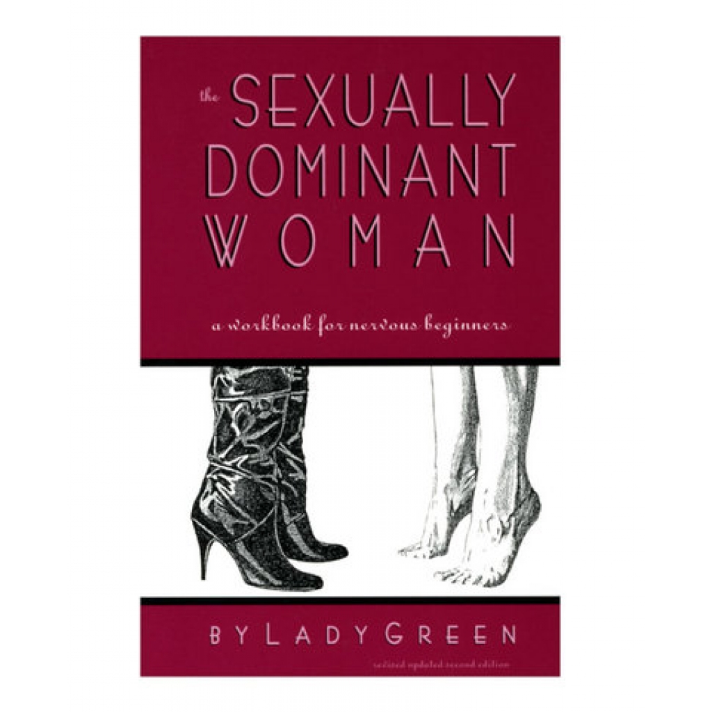 Sexually Dominant Woman Book - by Lady Green