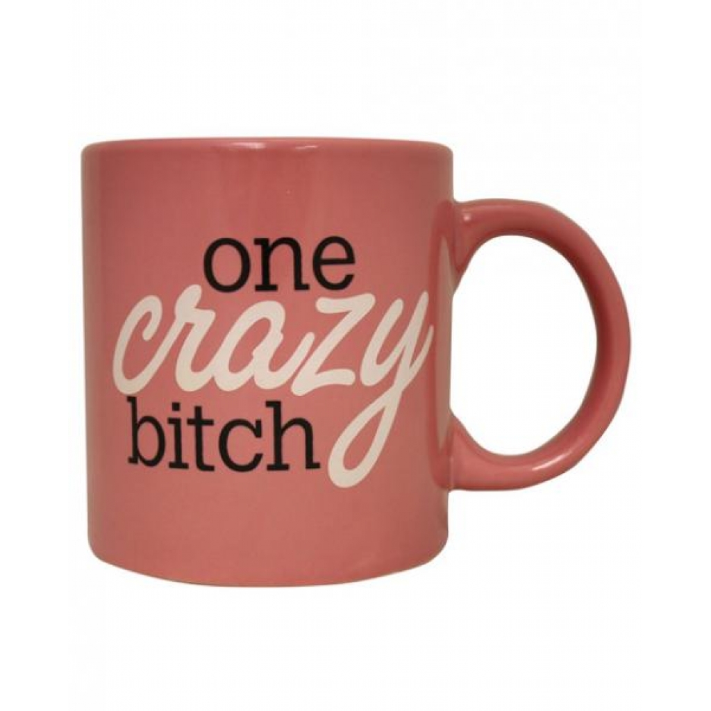 Attitude Mug - One Crazy Bitch Pink Cup