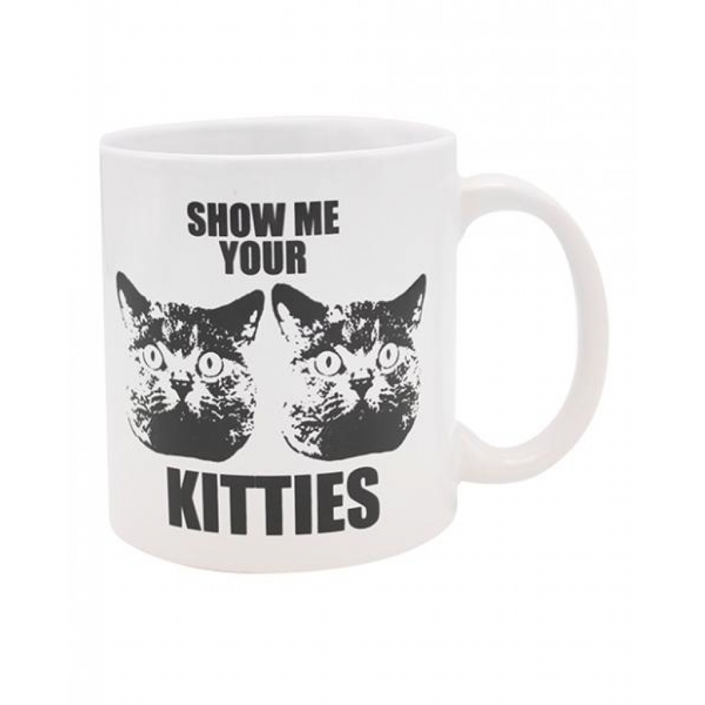 Attitude Mug Show Me Your Kitties - 22 Oz