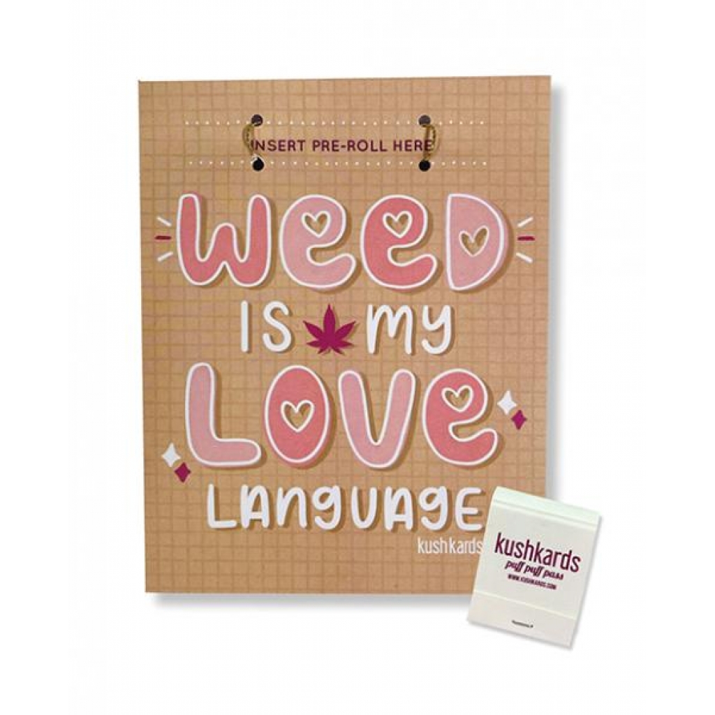 Weed Is My Love Language Greeting Card with Matchbook