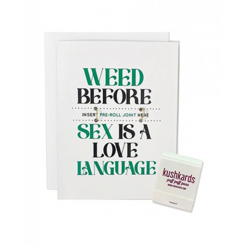 Weed Before Sex: A Love Language Greeting Card