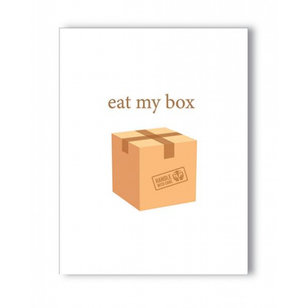 Eat My Box Naughty Greeting Card