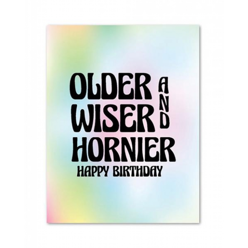 Older, Wiser, and Hornier Birthday Greeting Card