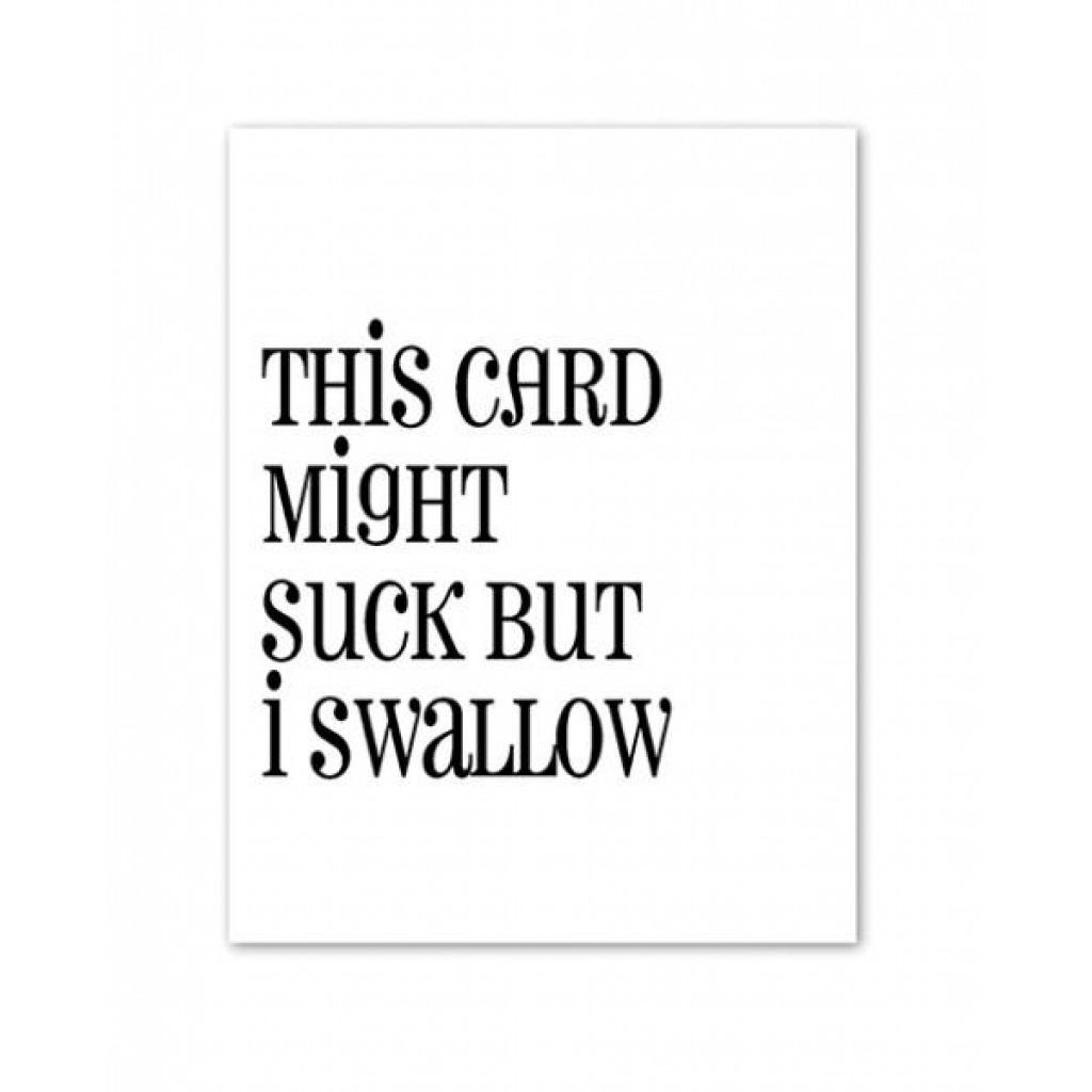 Suck Vs Swallow Greeting Card