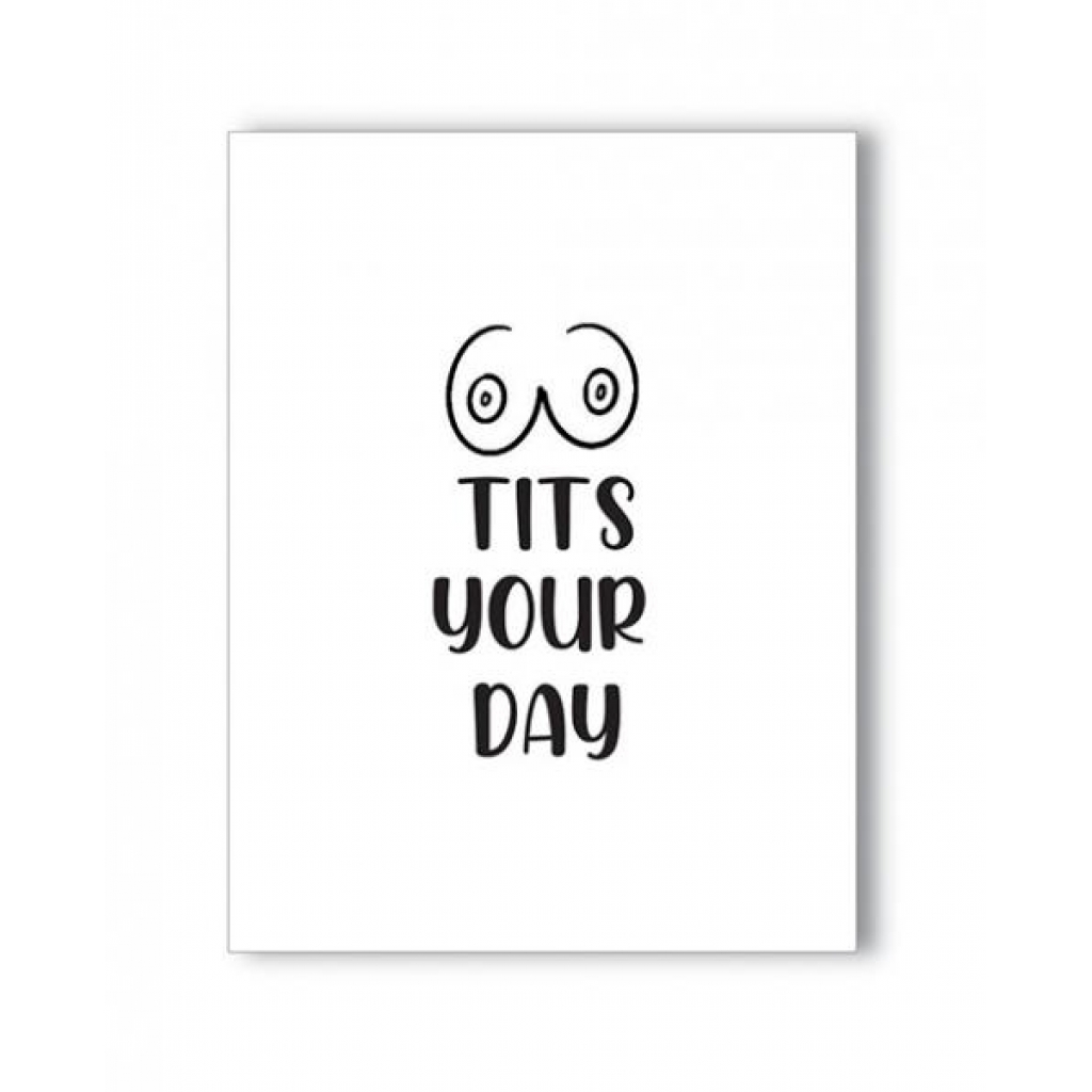 Tits Your Day Naughty Greeting Card