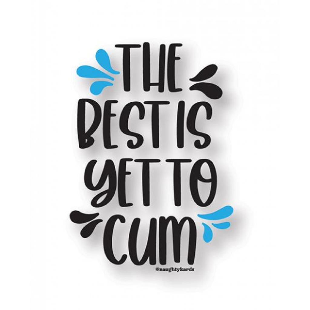 Yet 2 Cum Naughty Sticker - Pack Of 3