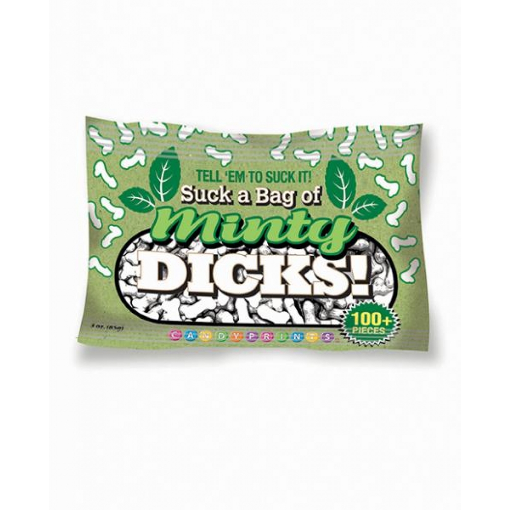 Suck A Bag Of Minty Dicks - 3 Oz