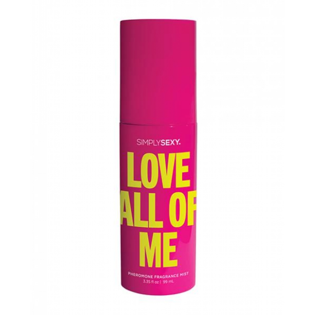 Simply Sexy Pheromone Body Mist - 3.35 Oz Love All Of Me